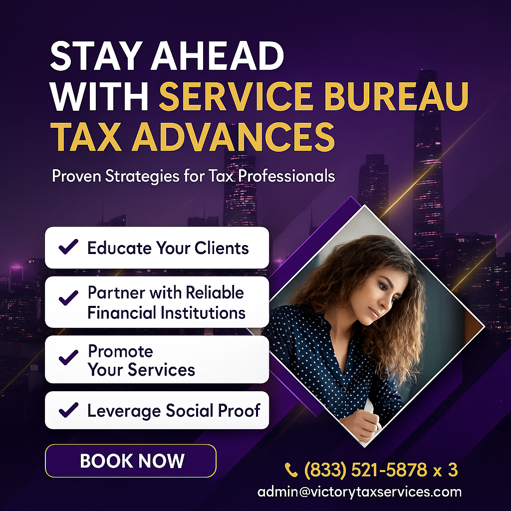 Stay Ahead with Service Bureau Tax Advances